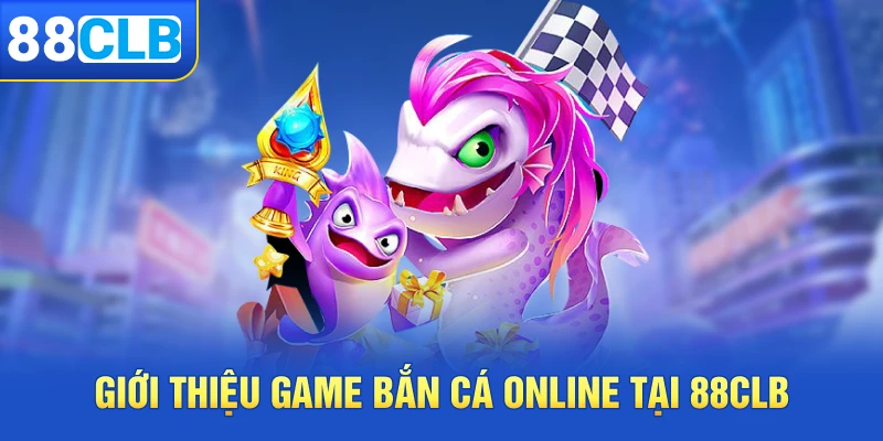 Giới thiệu loại hình game bắn cá online