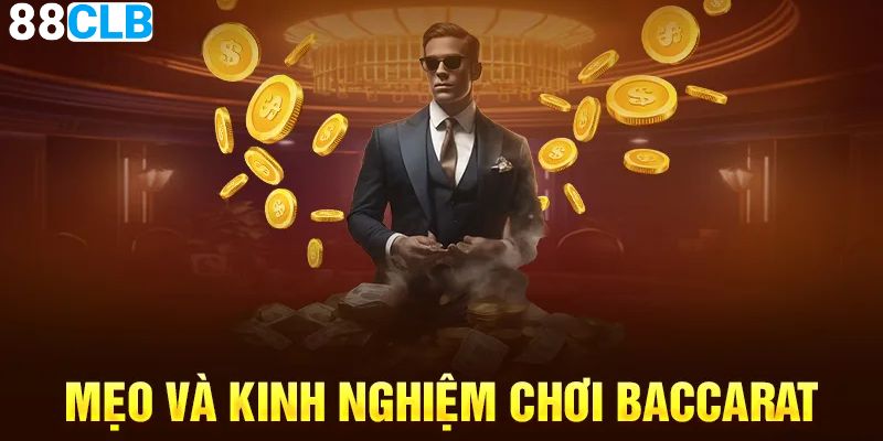 Mẹo chơi Baccarat là gì? Cùng tìm hiểu