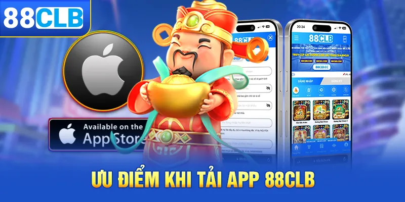 Ưu điểm to lớn khi tải app 88clb